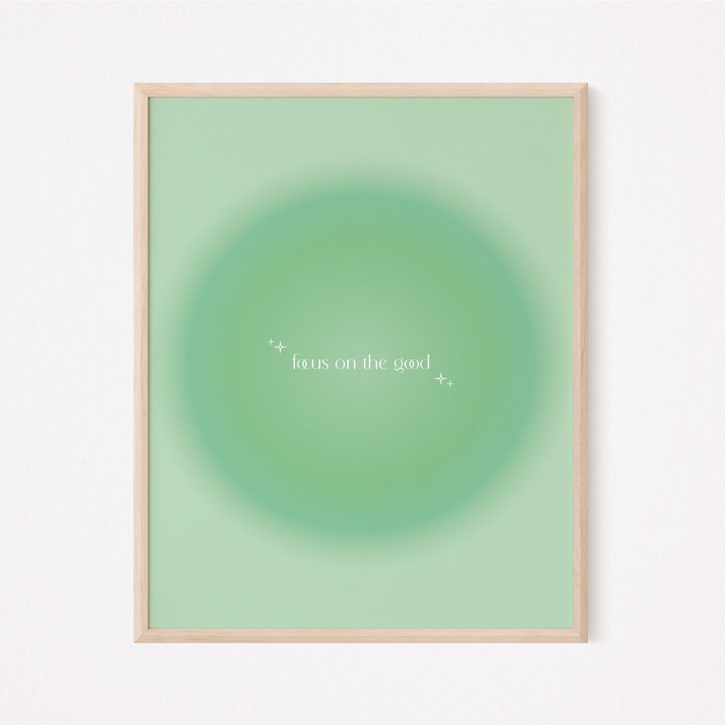 Focus On The Good Sage Green Aura Poster