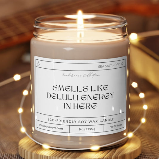 Smells Like - Delulu Energy | Scented Soy Candle