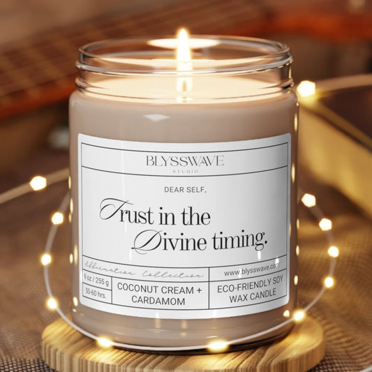 Trust In The Divine Timing | Scented Soy Candle