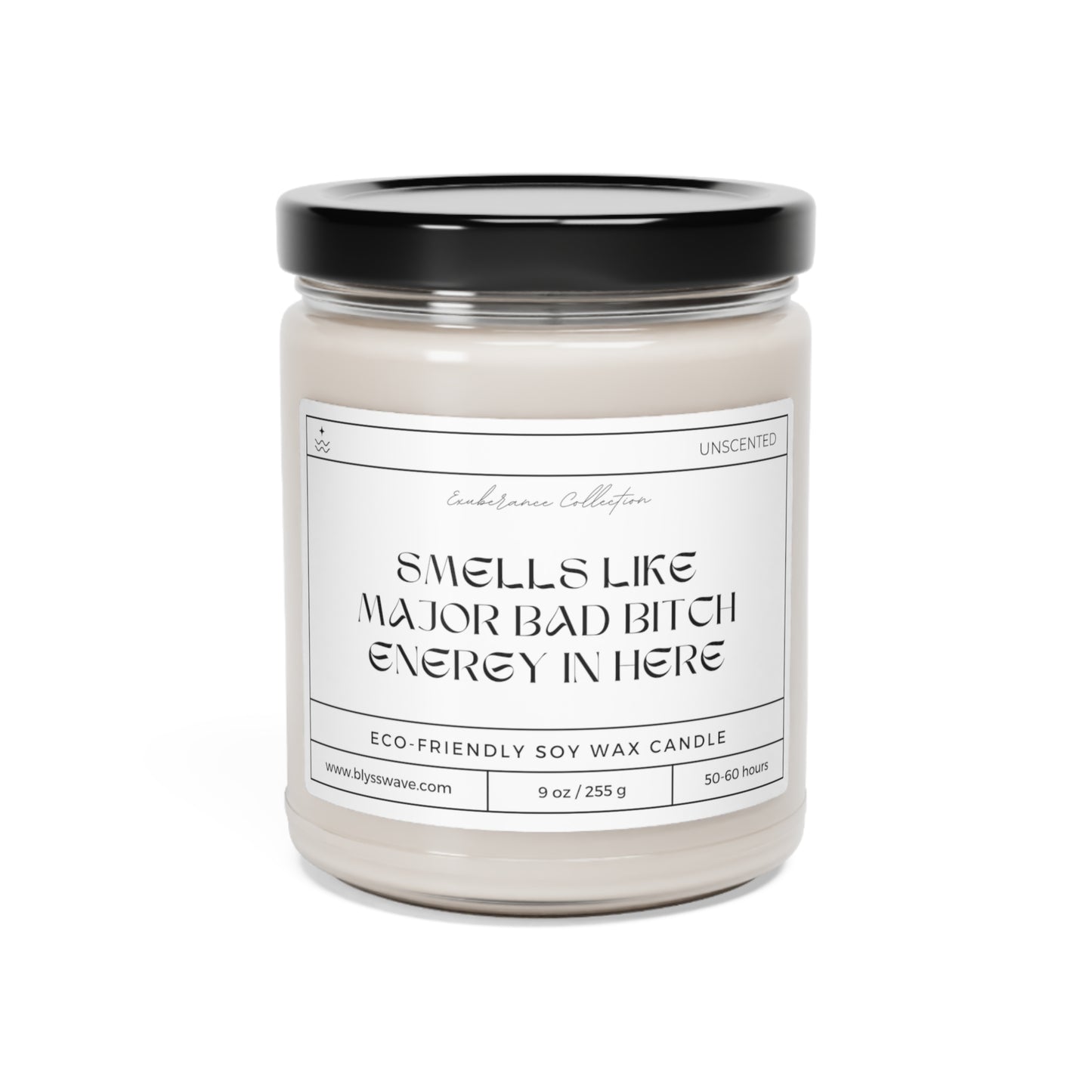 Smells Like - Bad Bitch Energy | Scented Soy Candle