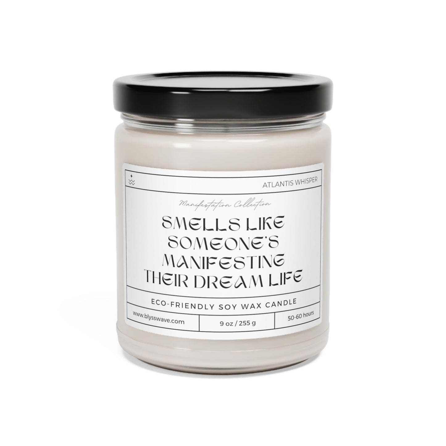 Smells Like - Manifesting Dream Life | Scented Soy Candle