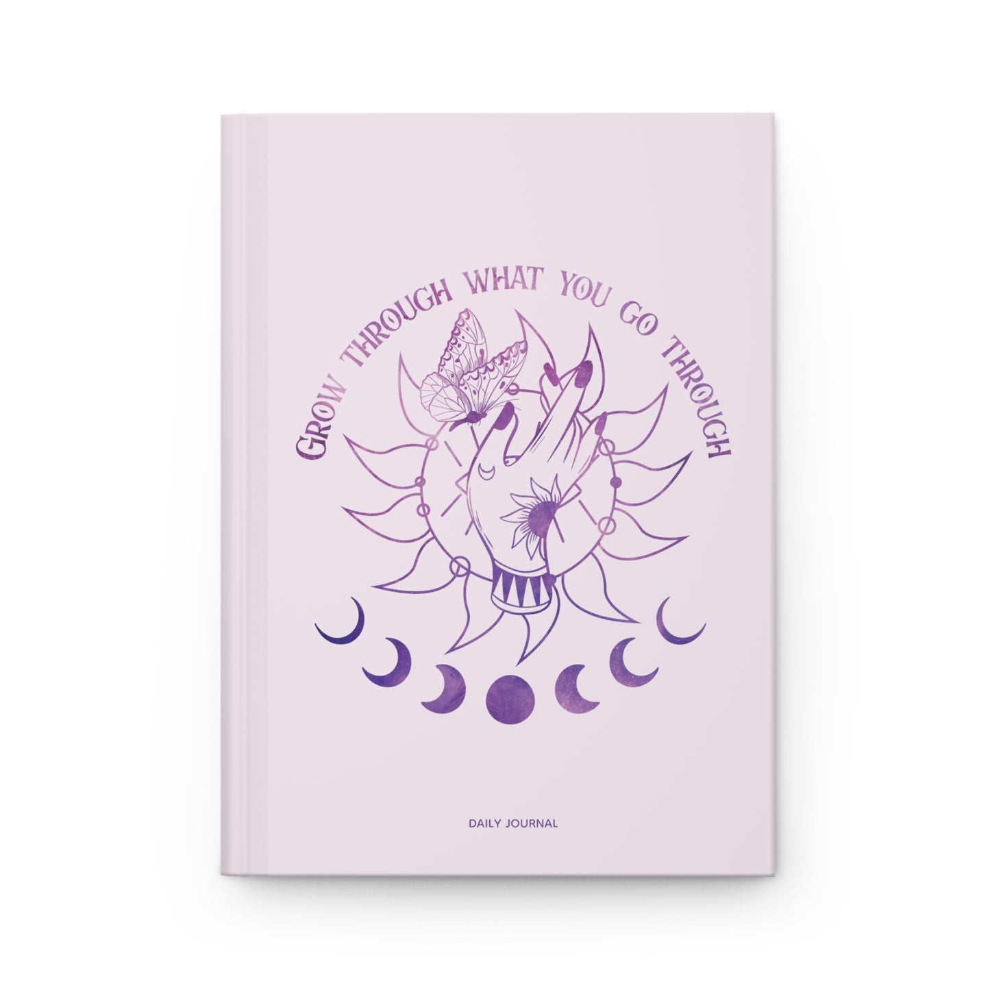 Grow Through What You Go Through Hardcover Journal