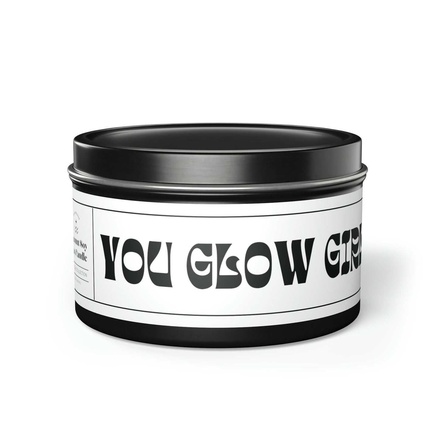 You Glow Girl | Scented Tin Candle