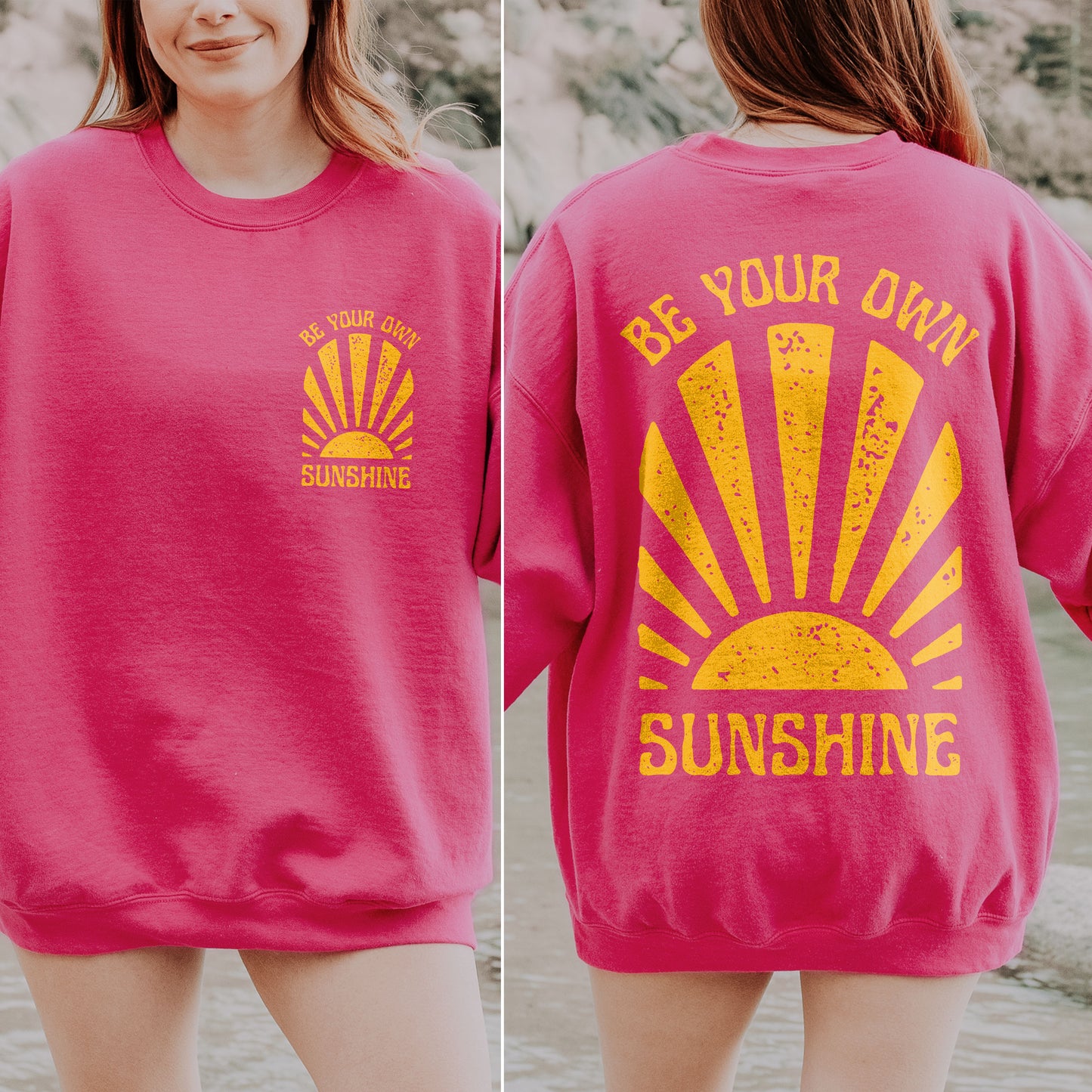 Be Your Own Sunshine | Unisex Sweatshirt