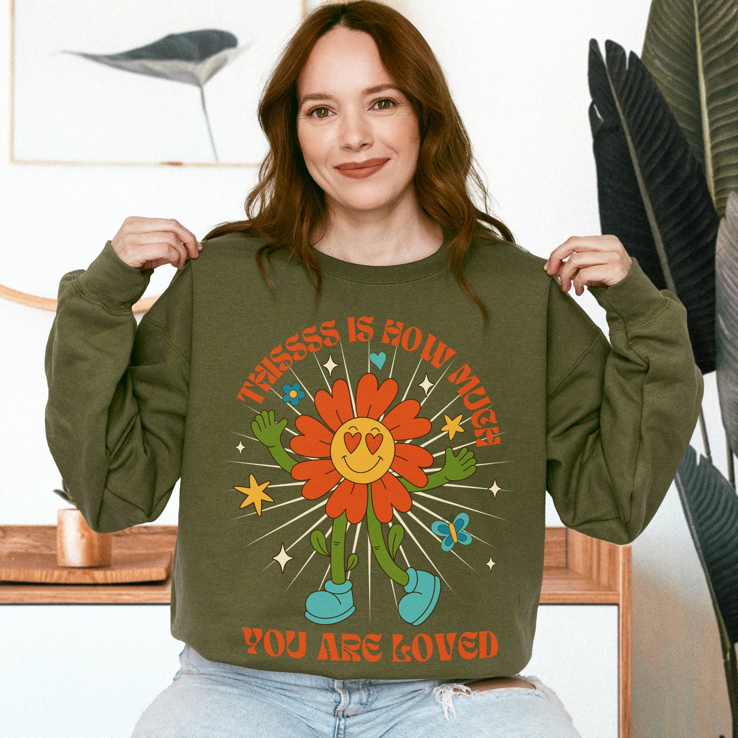 This Is How Much You're Loved | Unisex Sweatshirt