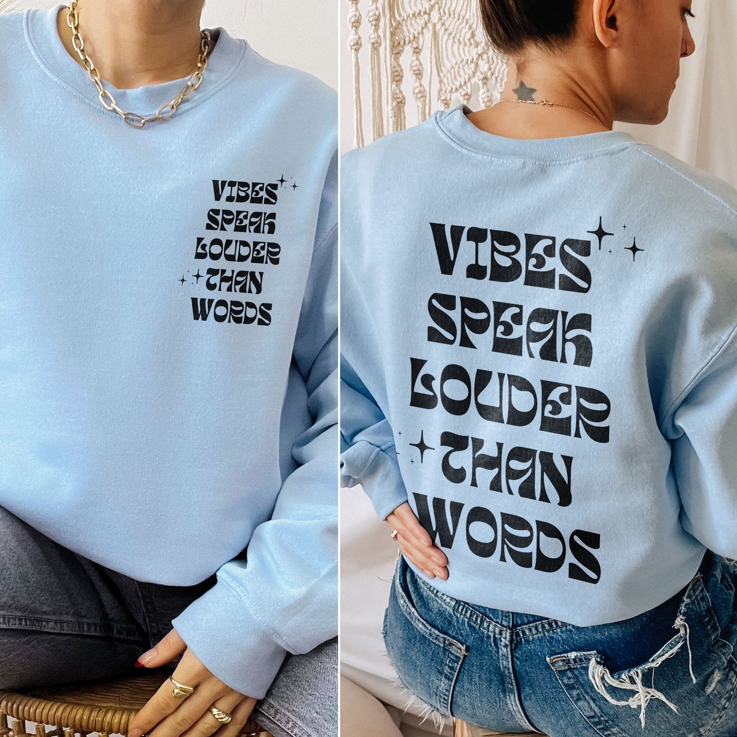 Vibes Speak Louder Than Words | Unisex Sweatshirt