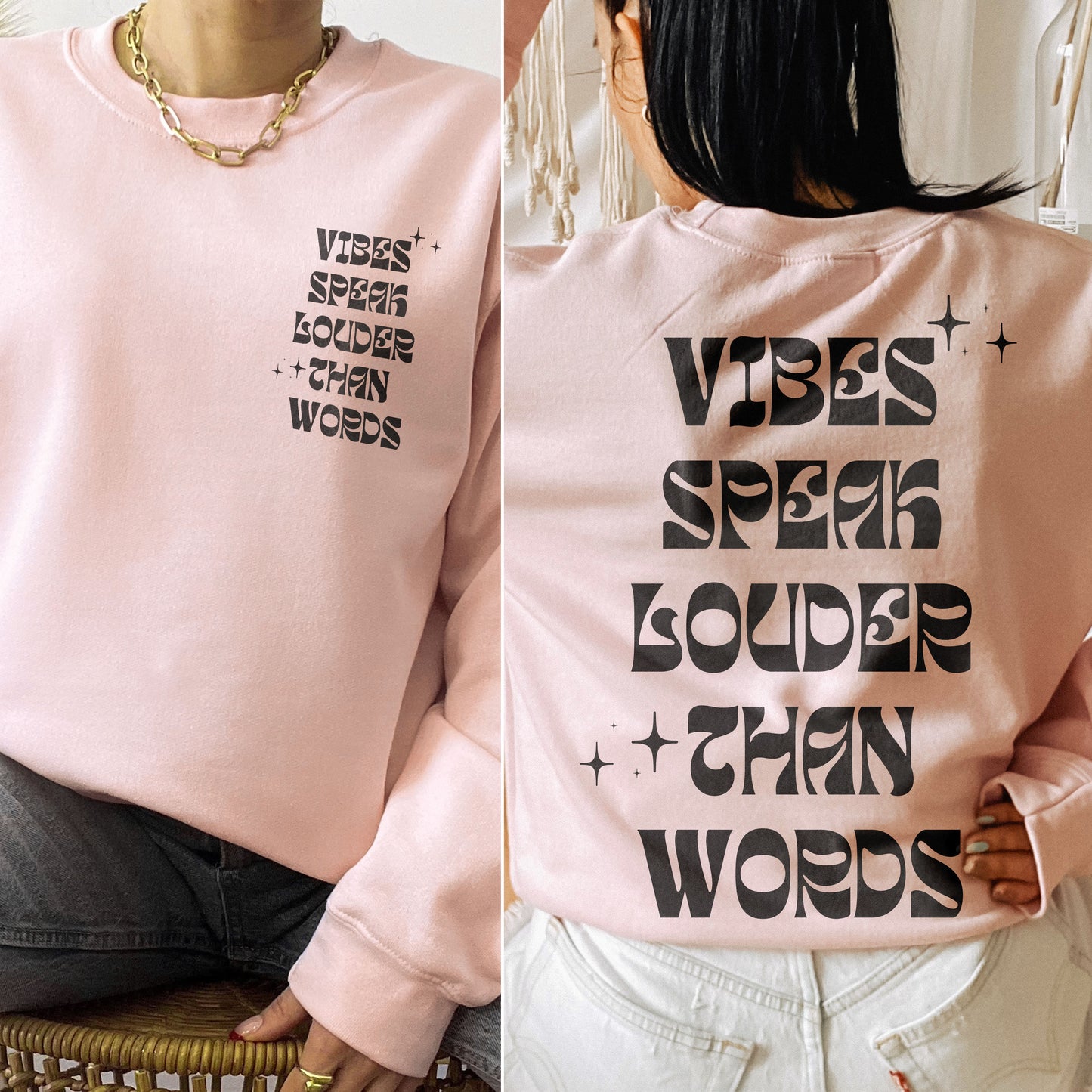 Vibes Speak Louder Than Words | Unisex Sweatshirt