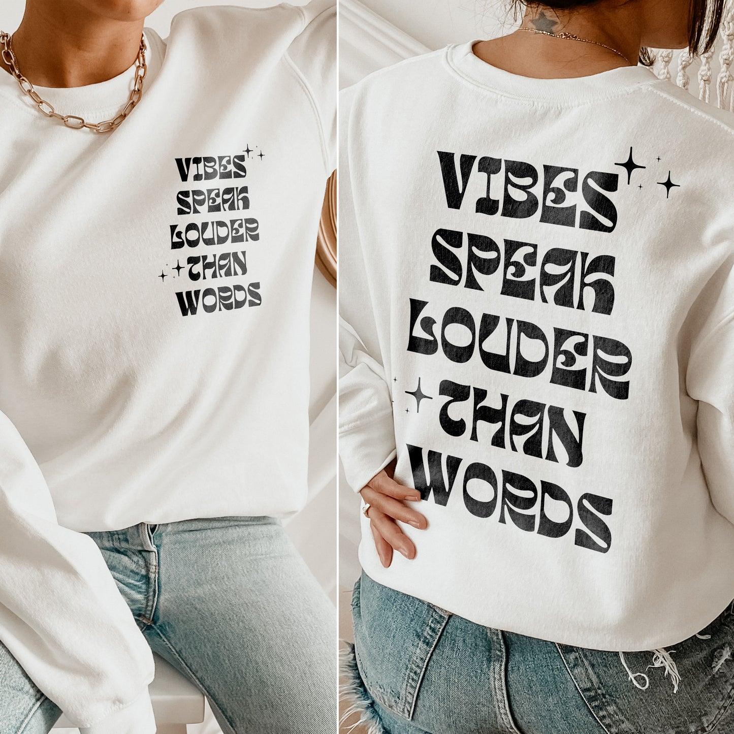 Vibes Speak Louder Than Words | Unisex Sweatshirt