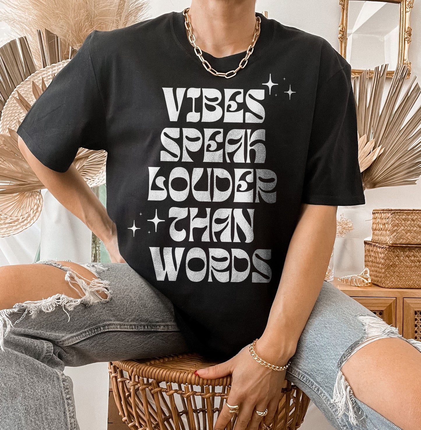 Vibes Speak Louder Than Words | Unisex Tee