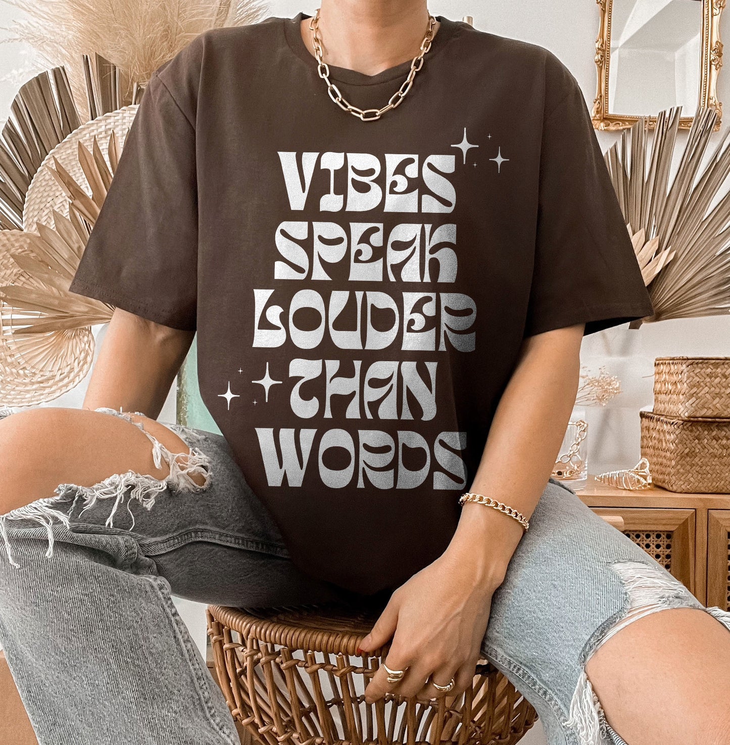 Vibes Speak Louder Than Words | Unisex Tee