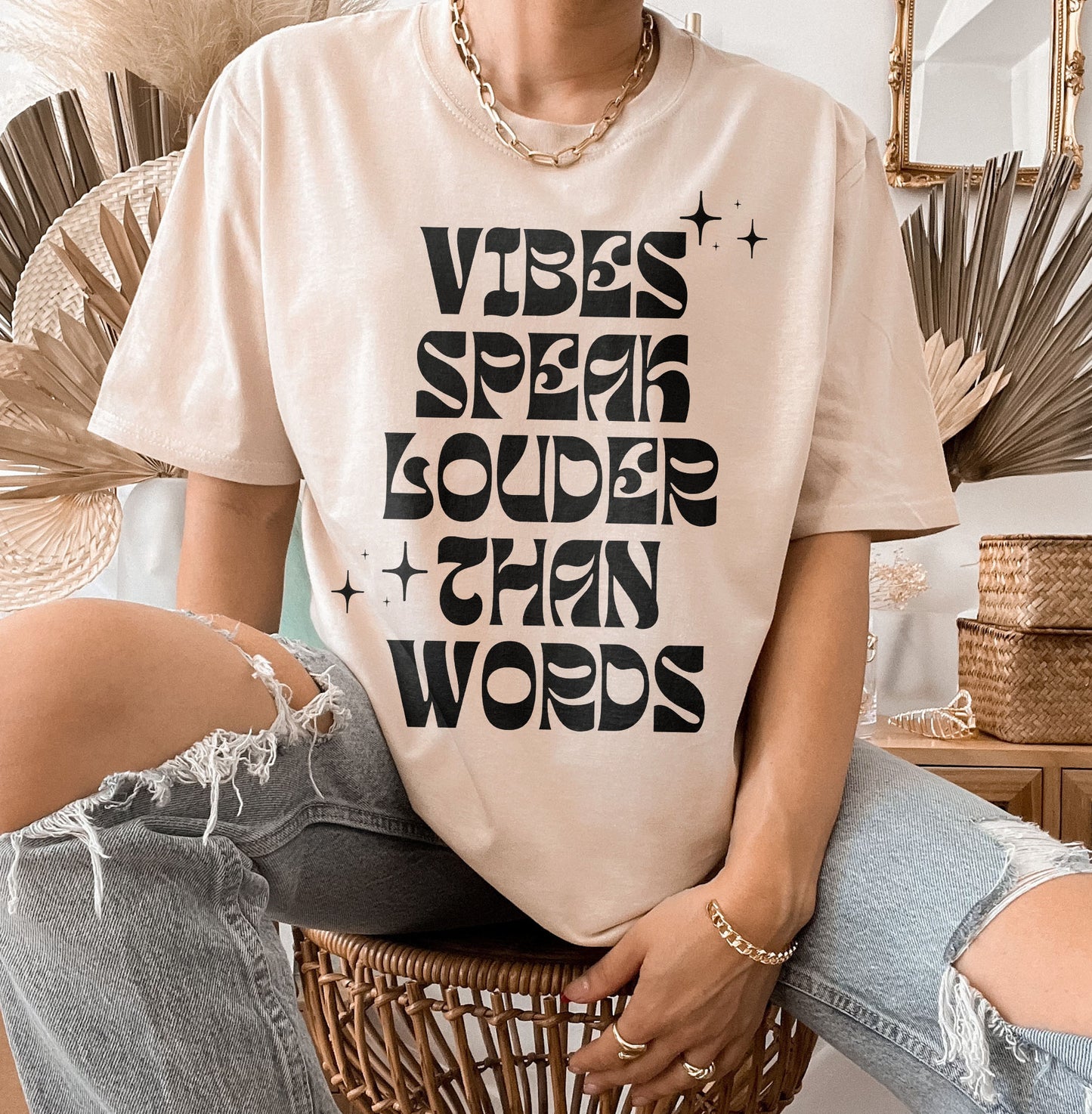 Vibes Speak Louder Than Words | Unisex Tee